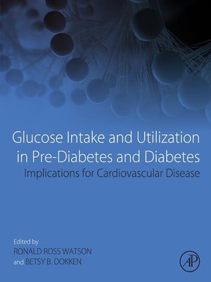 cover image of Glucose Intake and Utilization in Pre-Diabetes and Diabetes